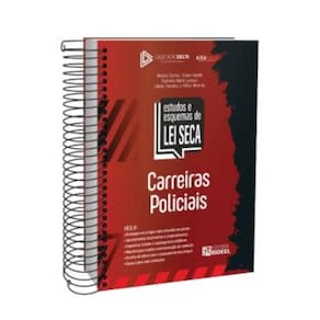 Estudos e Esquemas de Lei Seca - Carreiras Policiais
