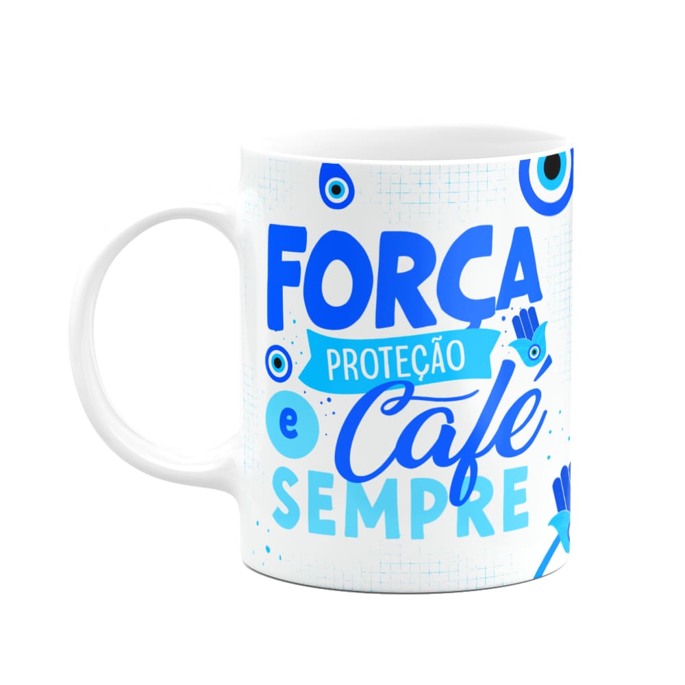 Caneca Boas energias - Força, proteção e café sempre