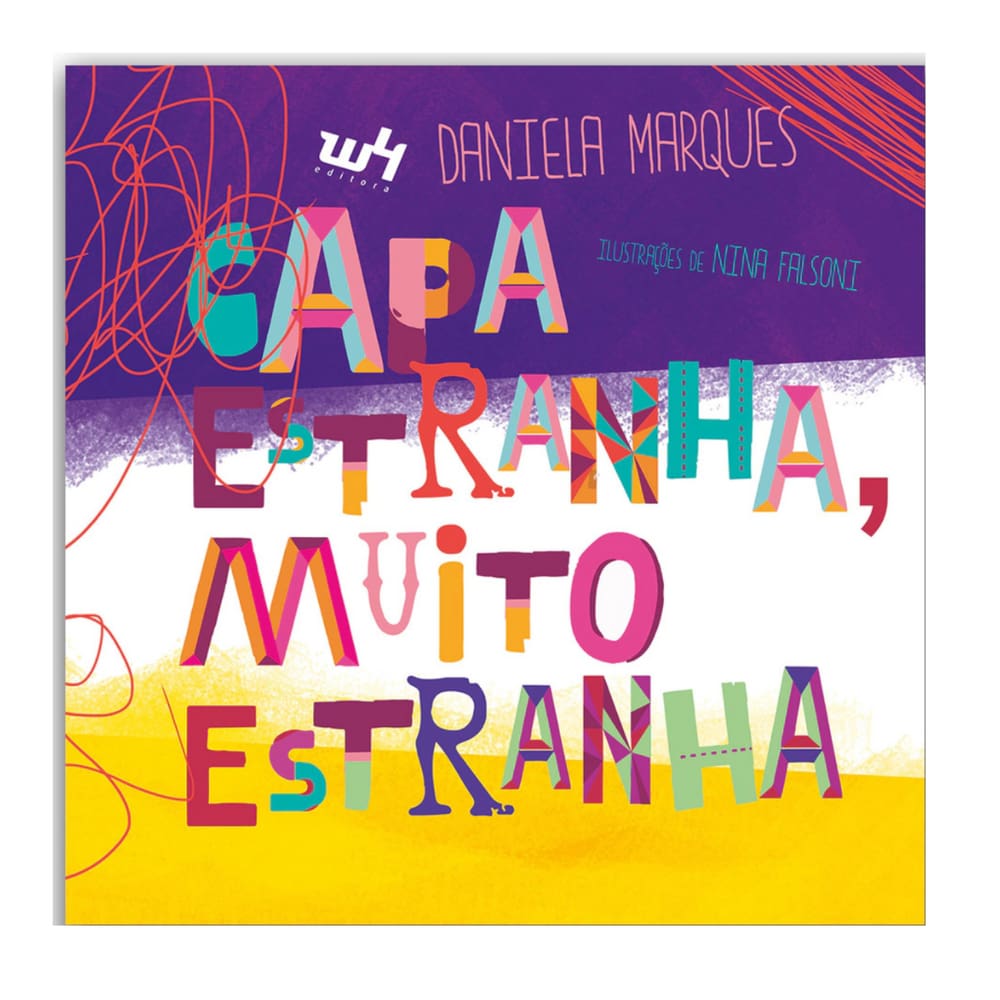 Livro Capa Estranha Muito Estranha, Não Julgue Pela Capa, Infantil Daniela Marques
