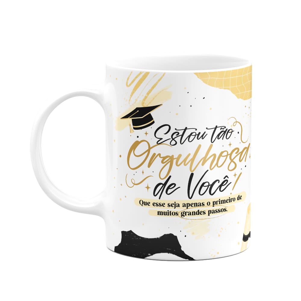 Caneca Formatura - Estou tão orgulhosa de você! M3
