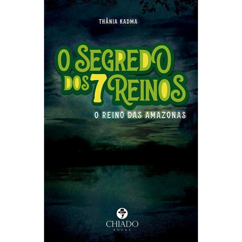 O segredo dos 7 reinos: o reino das amazonas