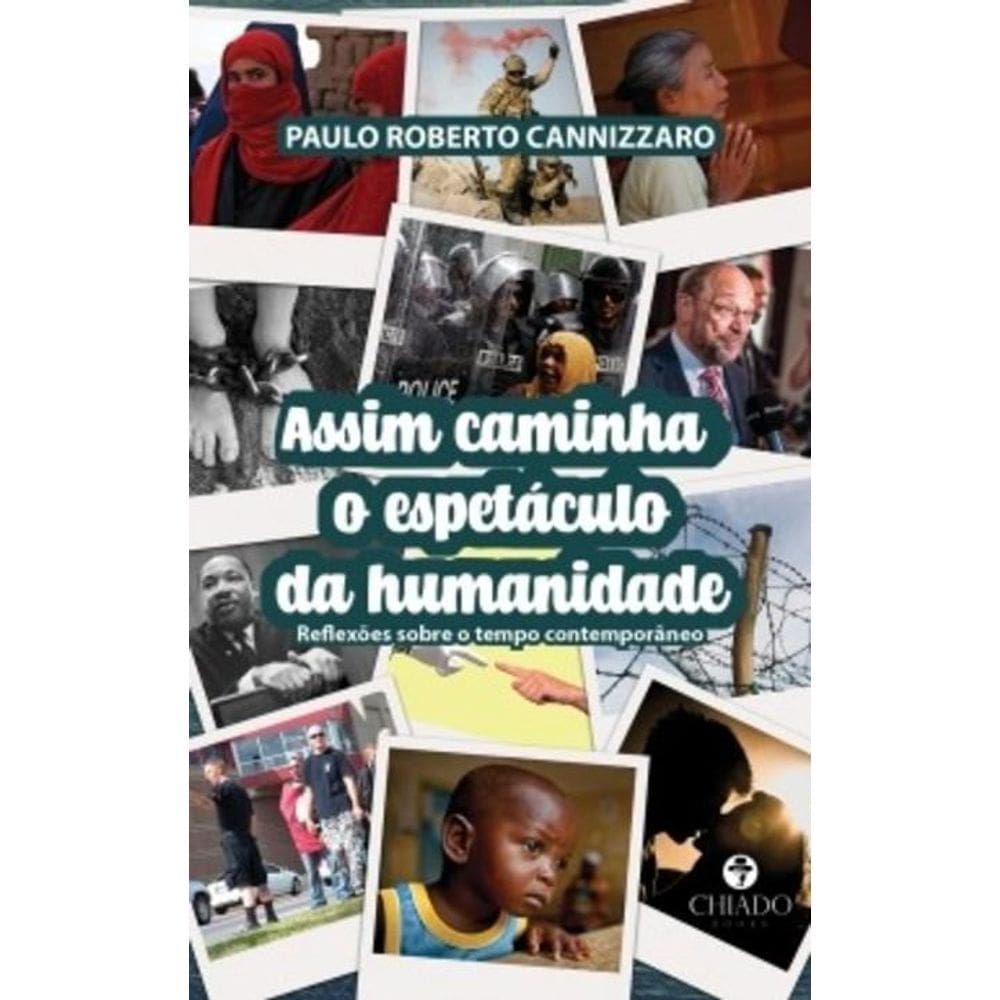 Assim caminha o espetáculo da humanidade: Reflexões sobre o tempo contemporâneo