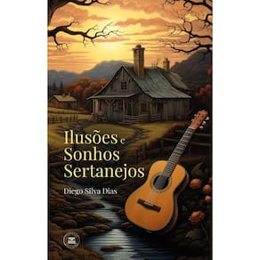 Ilusões e Sonhos Sertanejos