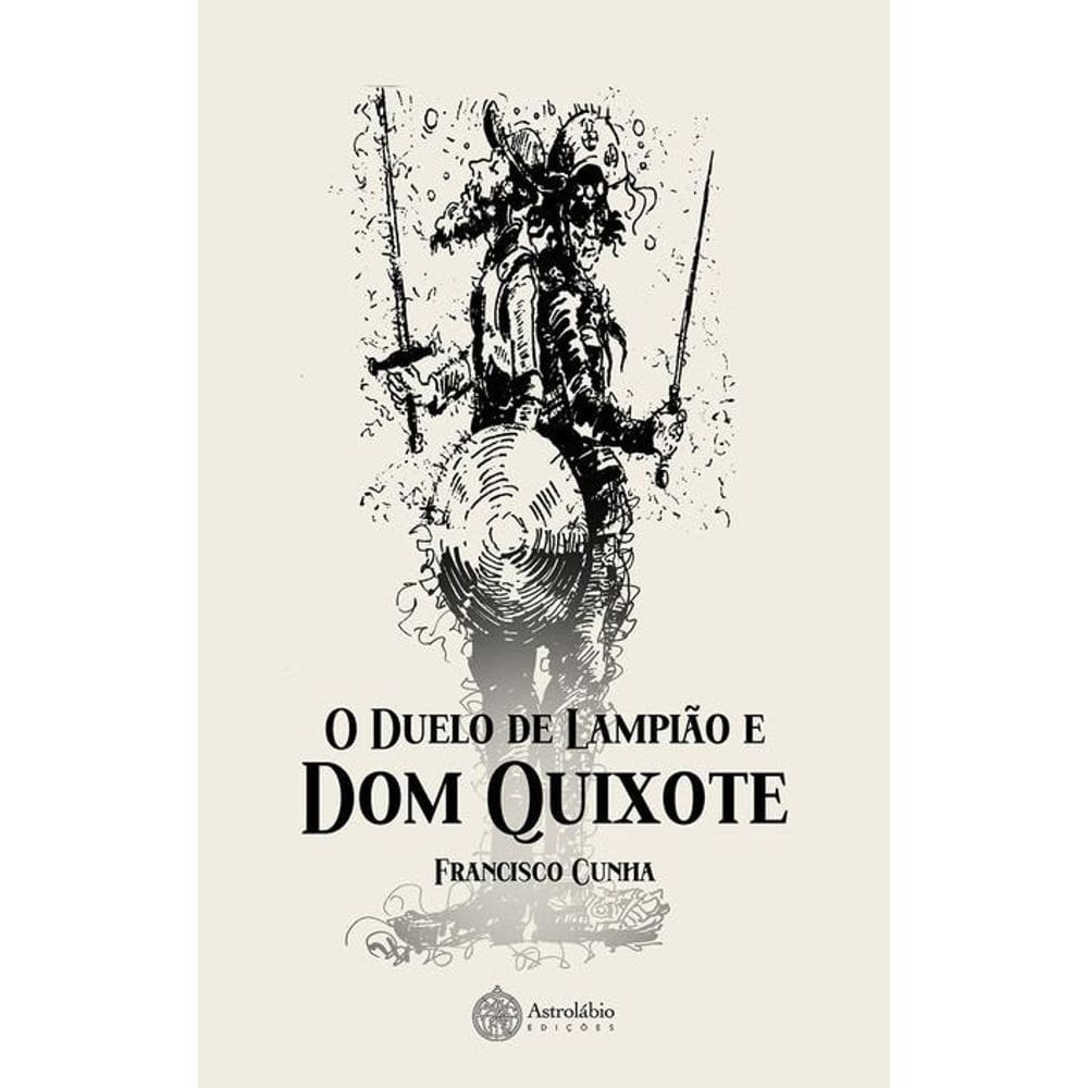 O Duelo de Lampião e Dom Quixote