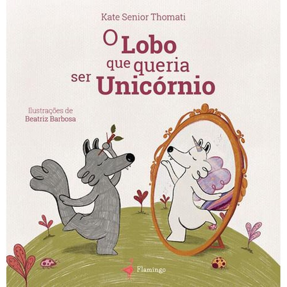 O Lobo que queria ser Unicórnio