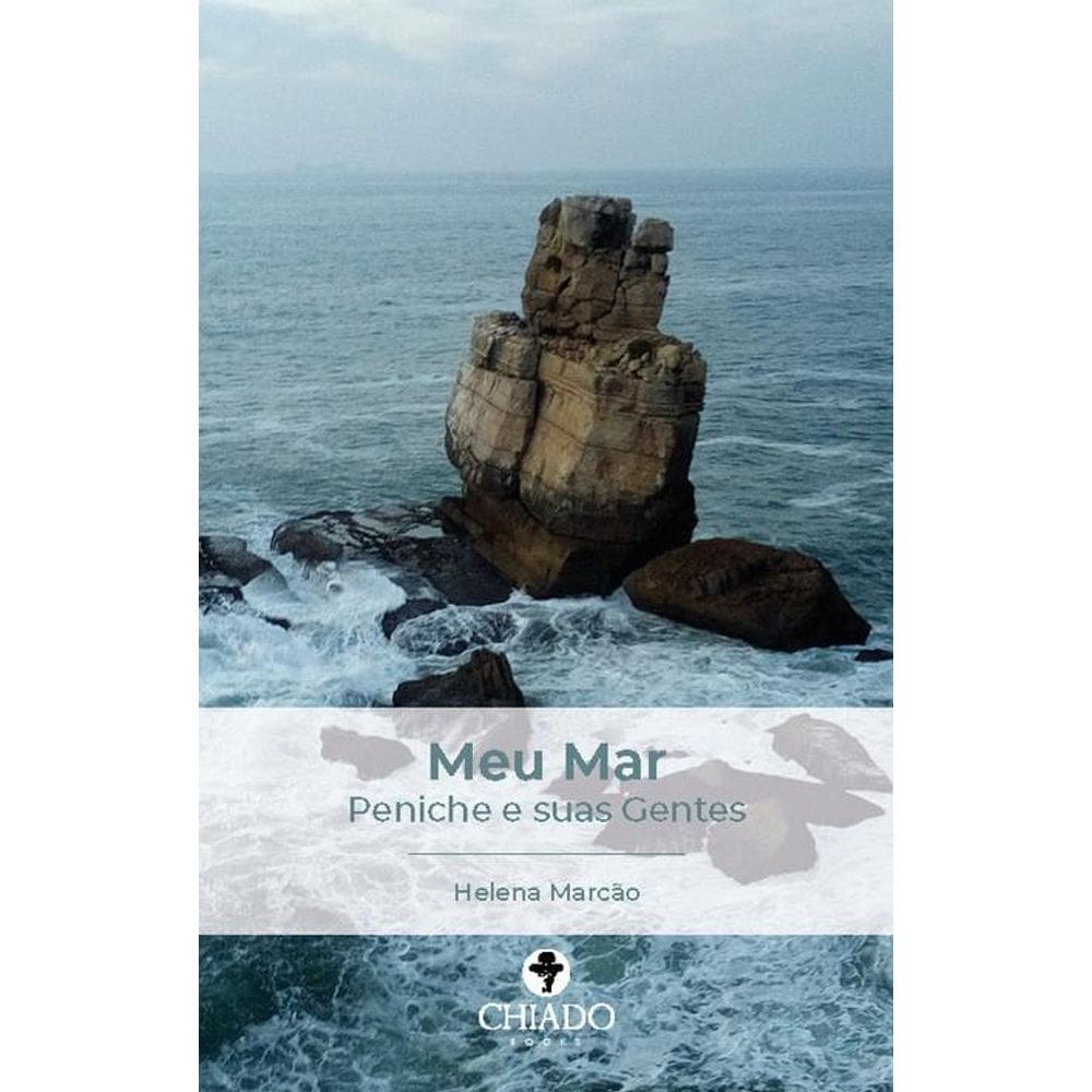 Meu Mar: Peniche e Suas Gentes