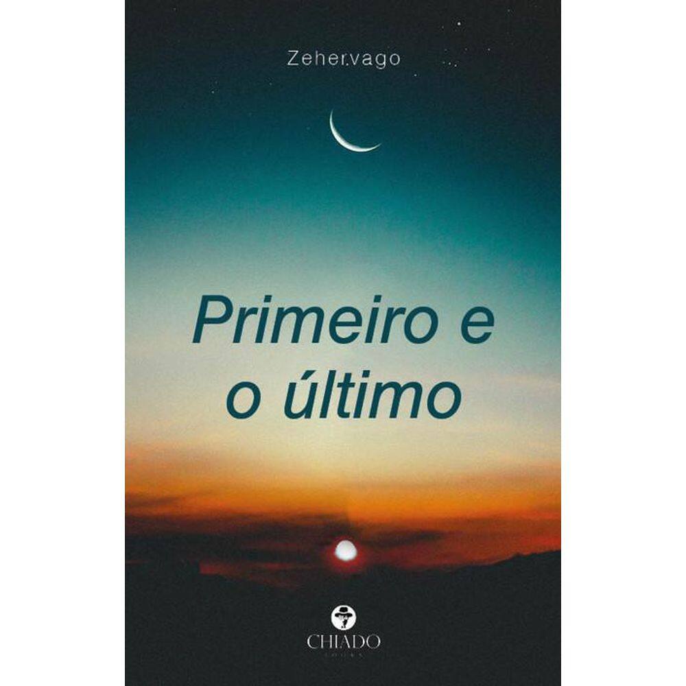Primeiro e o último