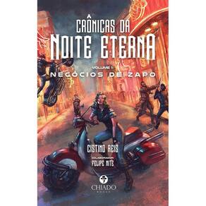 Crônicas da Noite Eterna: Volume 1: Negócios de Zapo