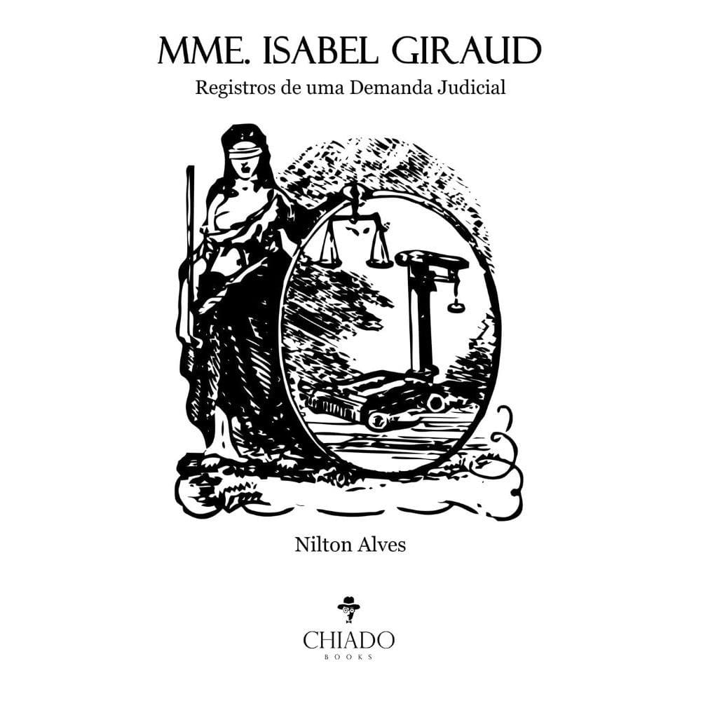 Mme. Isabel Giraud: Registros de uma Demanda Judicial