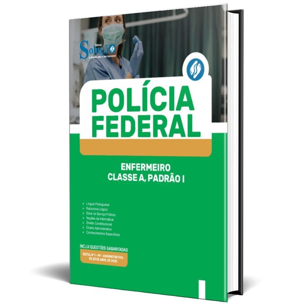 Apostila Polícia Federal - Enfermeiro - Classe A, Padrão 1