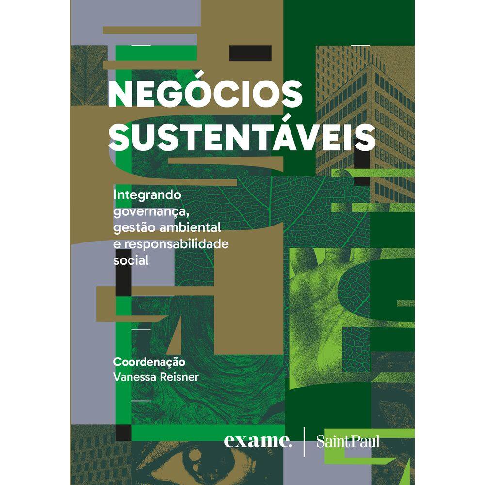 Negócios sustentáveis - Integrando governança, gestão ambiental e responsabilidade social