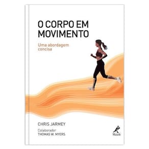 Livro Corpo Em Movimento, O : Uma Abordagem Concisa