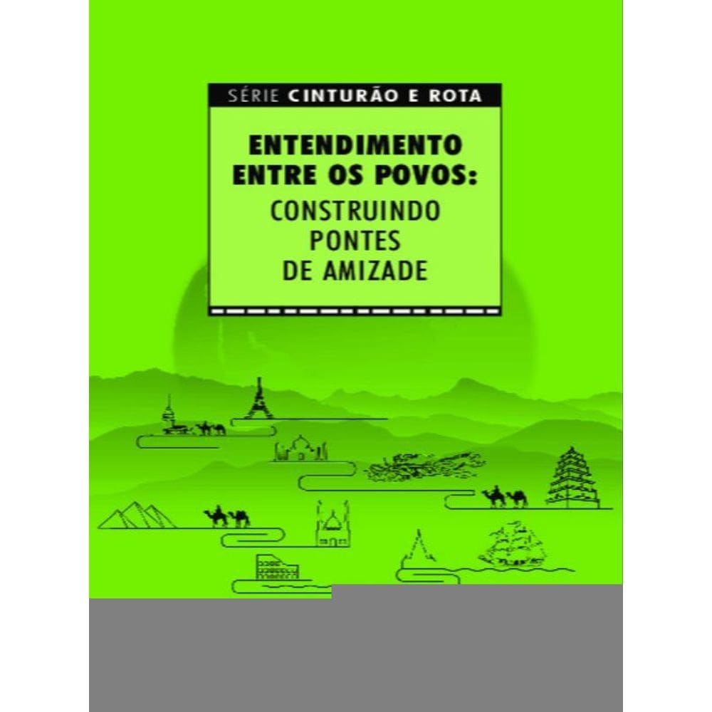 Entendimento Entre Os Povos: Construindo Pontes De Amizade