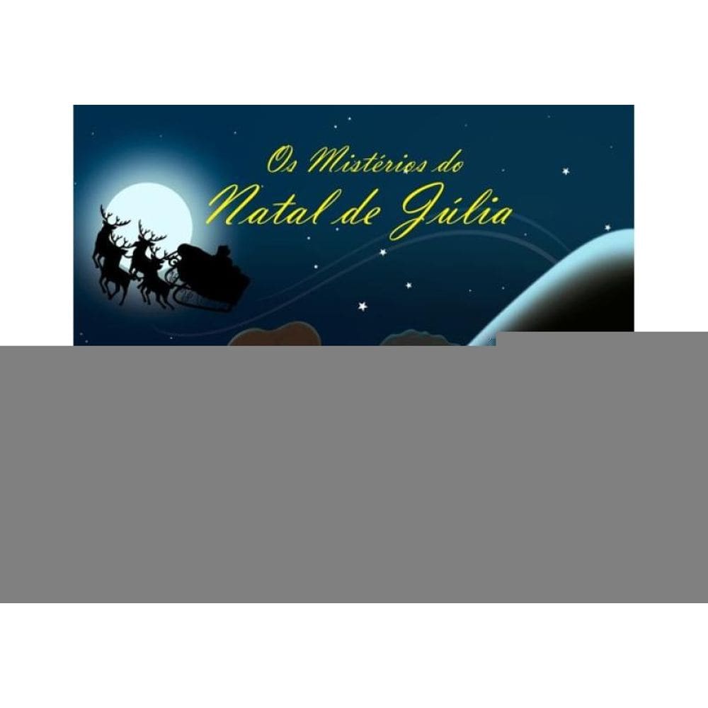 Os Mistérios Do Natal De Júlia