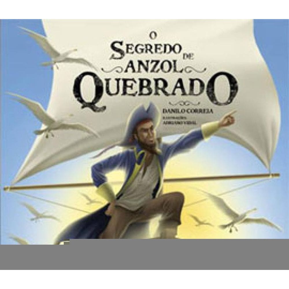 Segredo De Anzol Quebrado, O