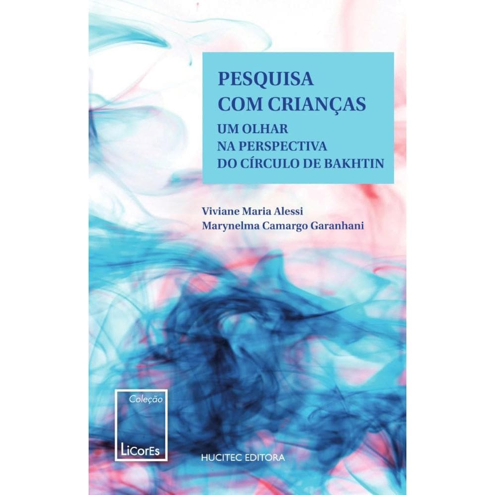 Pesquisa com crianças: um olhar na perspectiva do Círculo de Bakhtin