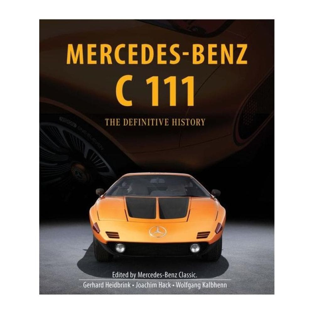 Mercedes-Benz C 111 - The Definitive History Of The Mysterious Supercar That Never Was