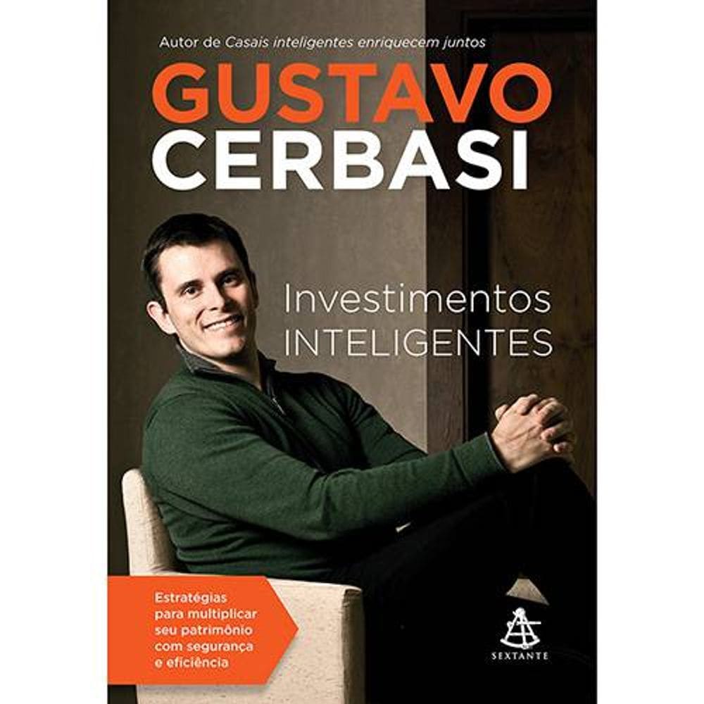 Livro Investimentos Inteligentes - Gustavo Cerbasi