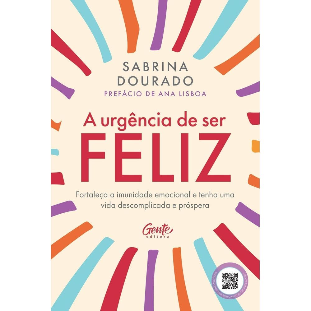 A Urgência de Ser Feliz