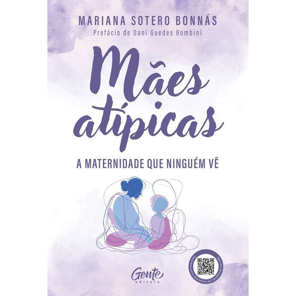 Mães Atípicas - A Maternidade Que Ninguém Vê