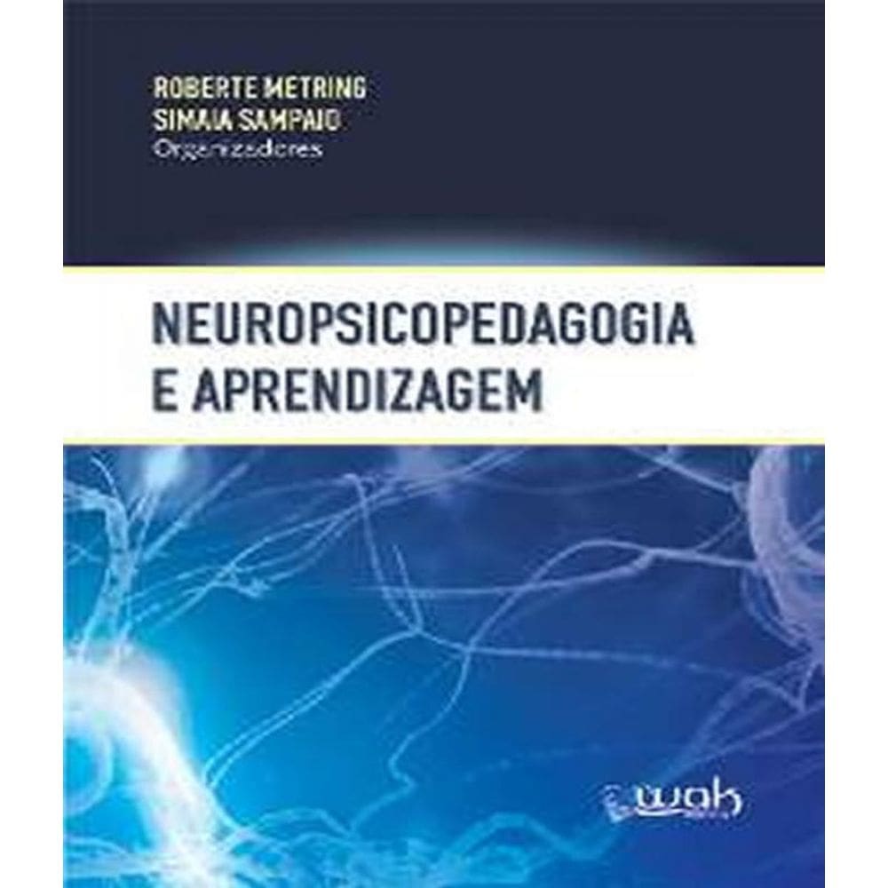 Livro Neuropsicopedagogia E Aprendizagem