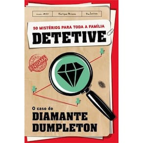 Detetive - O Caso do Diamante Dumpleton - Volume 1