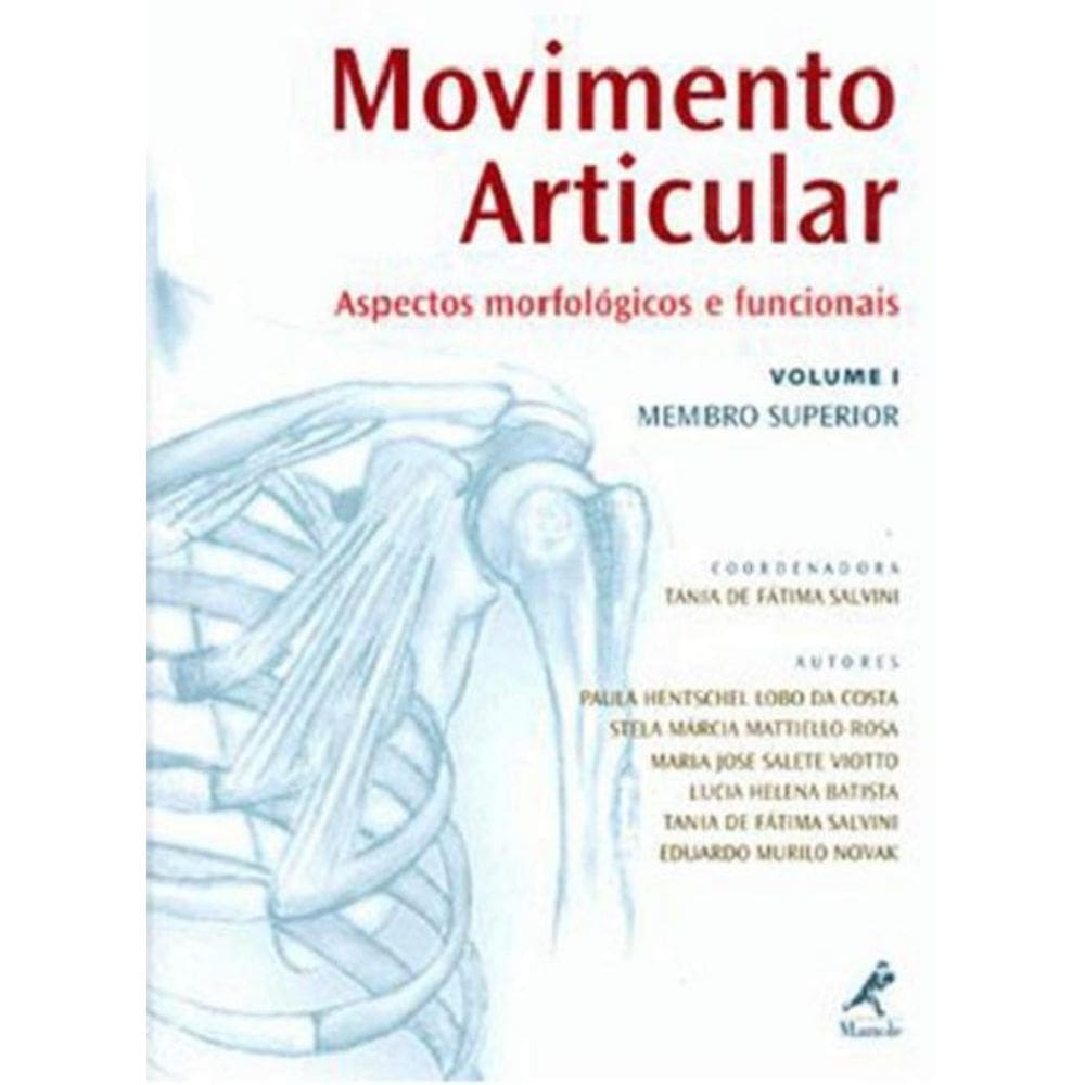 Livro Movimento Articular: Aspectos Morfológicos Vol 1