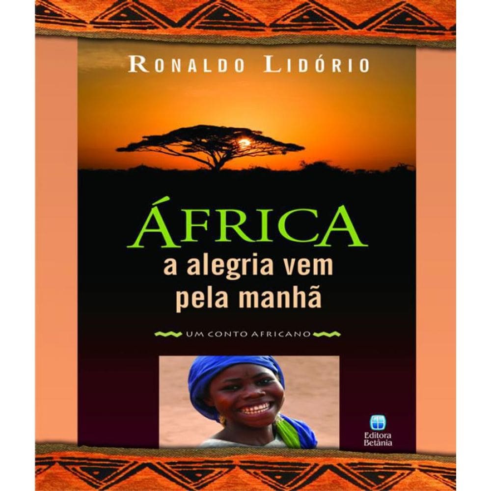 Livro Africa - A Alegria Vem Pela Manha