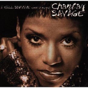 Cd Chantay Savage - I Will Survive Doin`It My Way