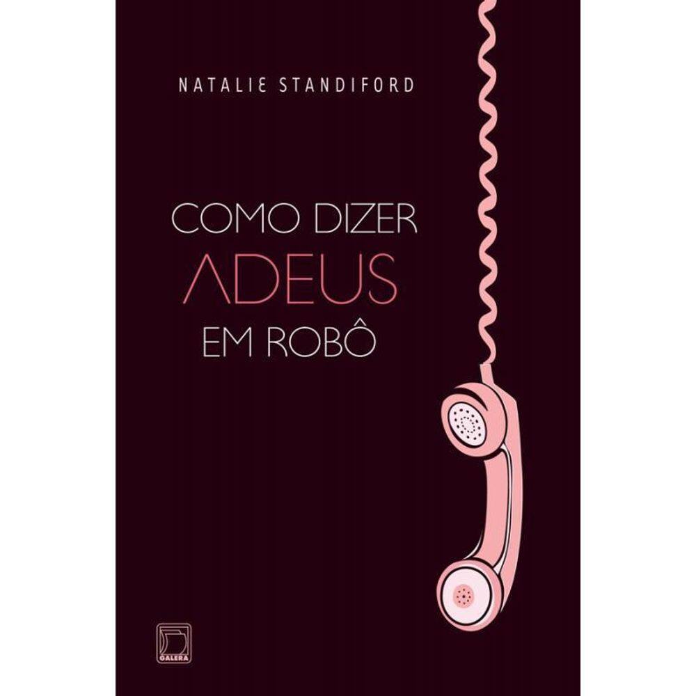 Livro Como Dizer Adeus Robo