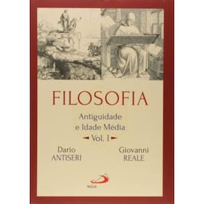 Filosofia - Antiguidade E Idade Media - Vol I