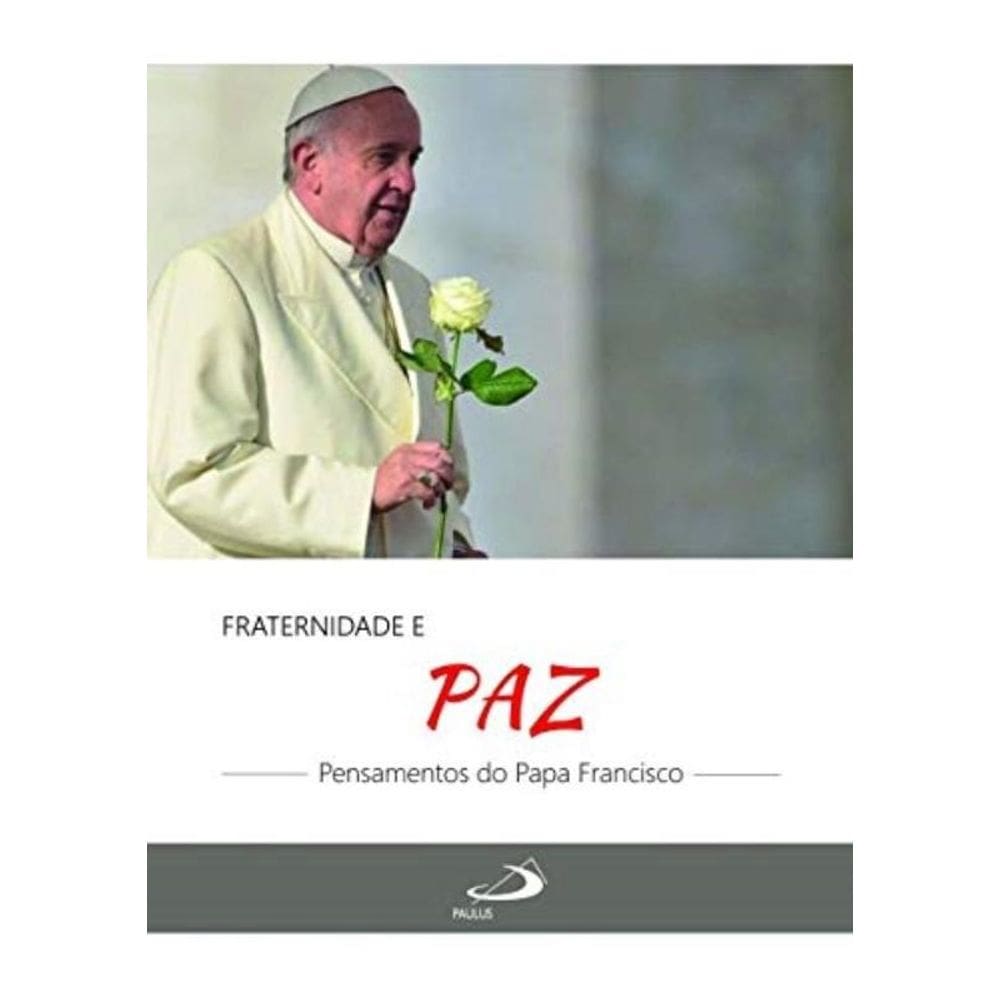 Fraternidade E Paz