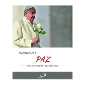 Fraternidade E Paz