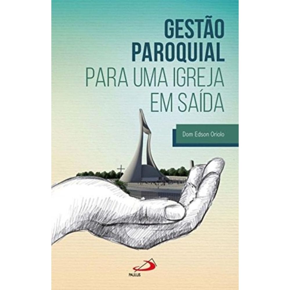 Gestão Paroquial Para Uma Igreja Em Saída
