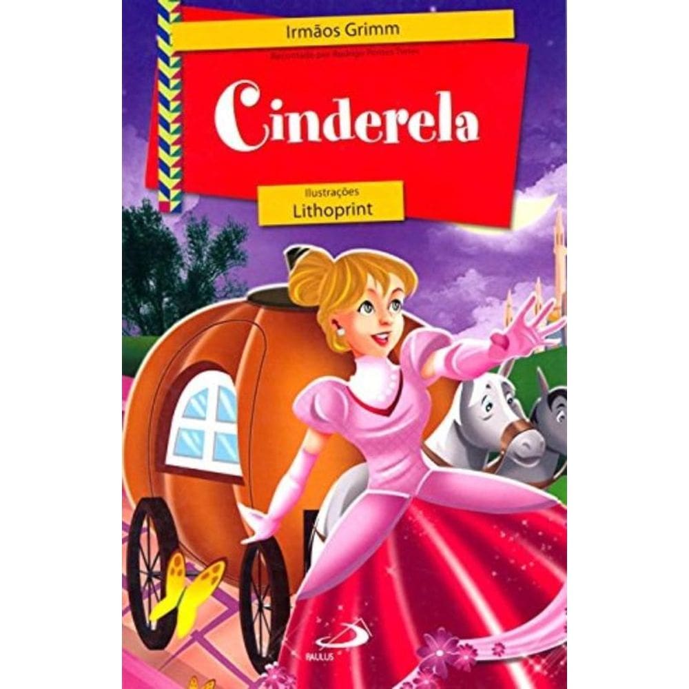 Cinderela - Recontado Por Rodrigo Pontes Torres - Col.Biblioteca Infantil - 1
