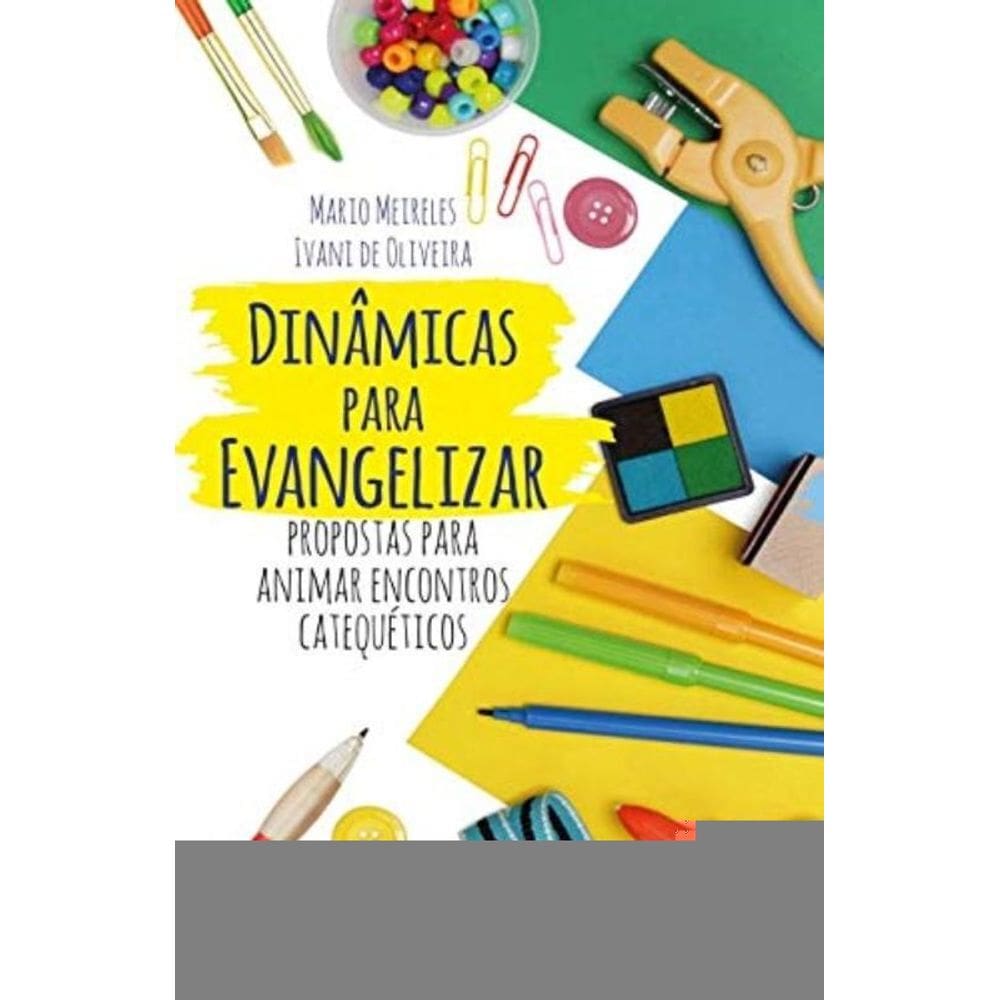 Dinamicas Para Evangelizar - Propostas Para Animar