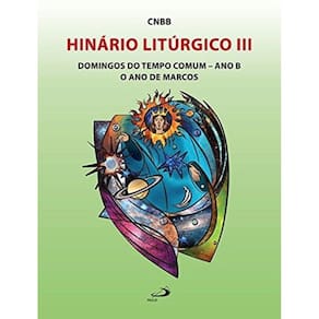 Hinario Liturgico Iii - Domingos Do Tempo Comum -