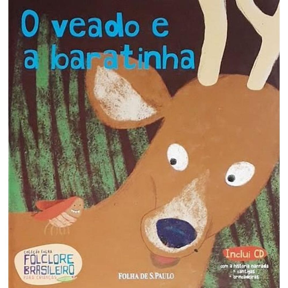 Folclore Brasileiro Para Crianças - O Veado E A Baratinha