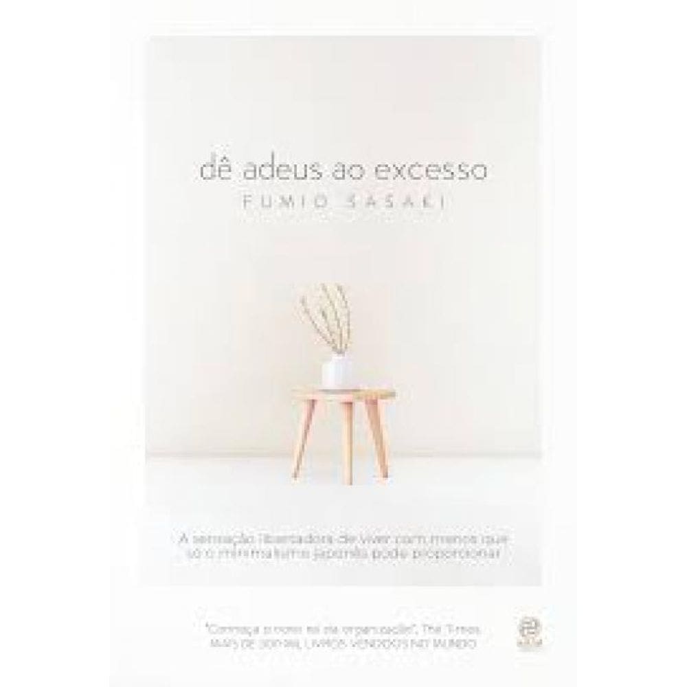 Livro Dê Adeus Ao Excesso: A Sensação Libertadora De Viver