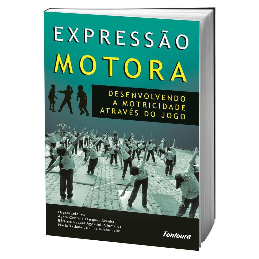 Livro Expressão Motora - Desenvolvendo A Motricidade