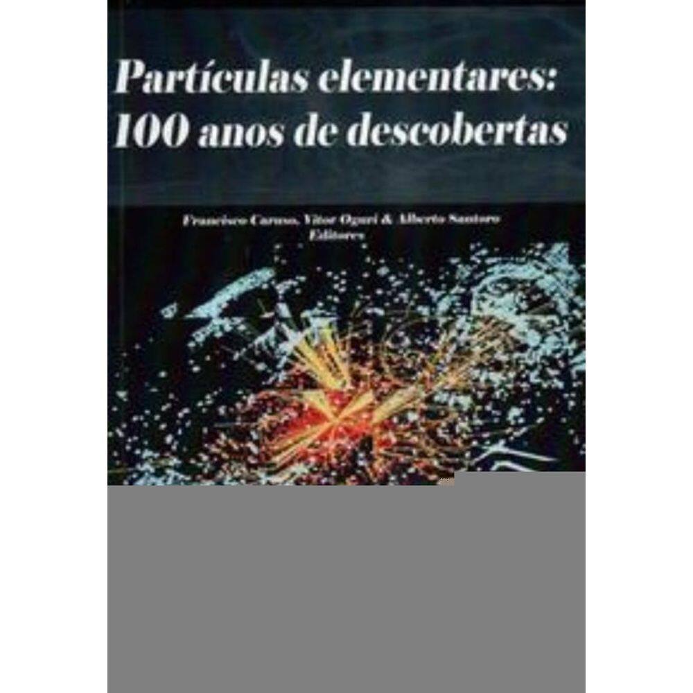 Partículas elementars: 100 anos de descobertas
