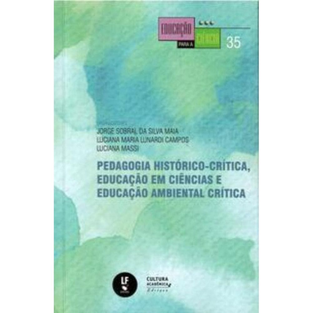 Pedagogia histórico-crítica, educação em ciências e educação ambiental crítica