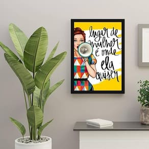 Quadro Lugar De Mulher É Onde Ela Quiser 24X18 Vidro Preta