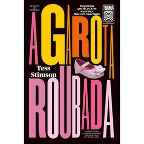 A Garota Roubada: Mistério do Desaparecimento - Livro Novo