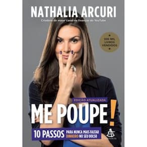 Livro Me Poupe - 10 Passos Para Nunca Mais Faltar Dinheiro