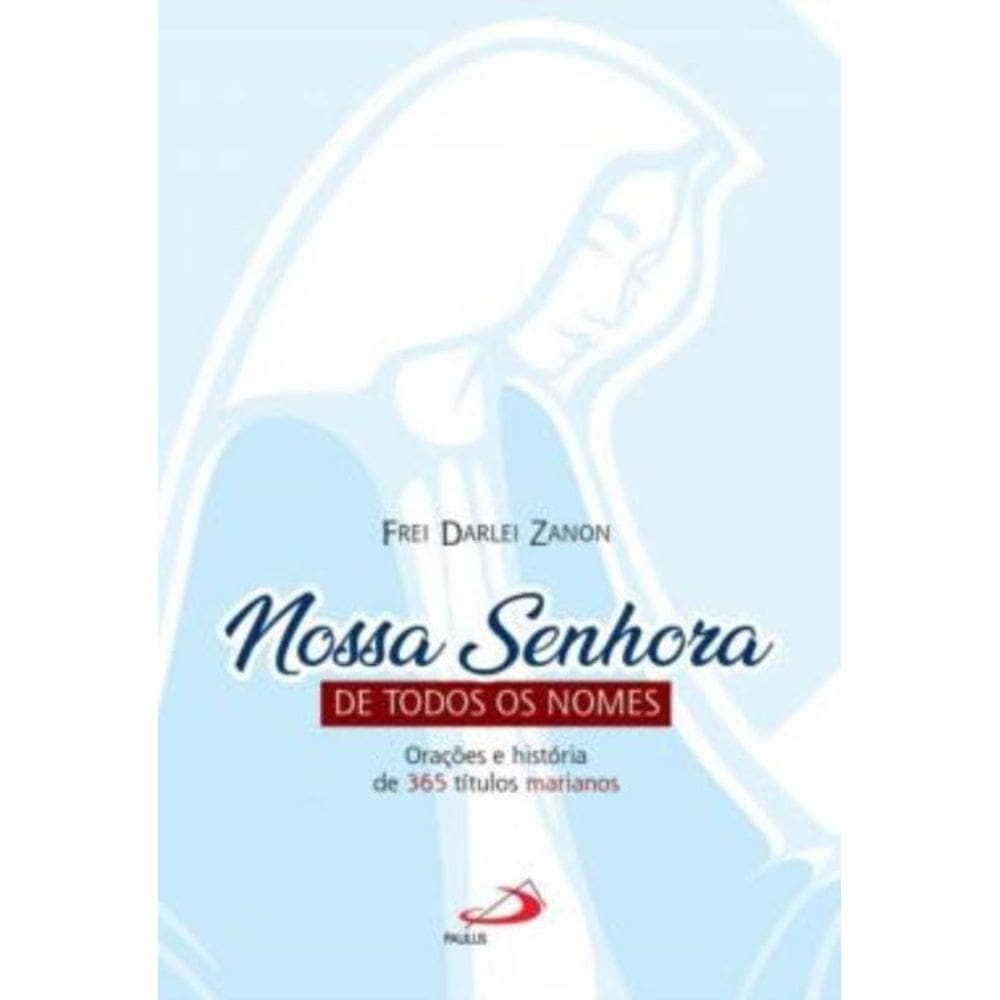 Nossa Senhora De Todos Os Nomes