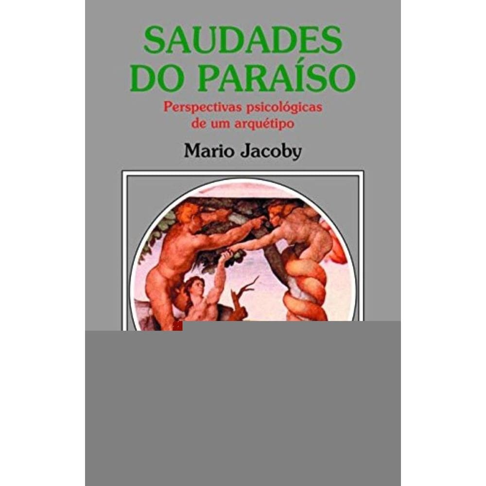 Saudades Do Paraiso - Perspectivas Psicologicas De