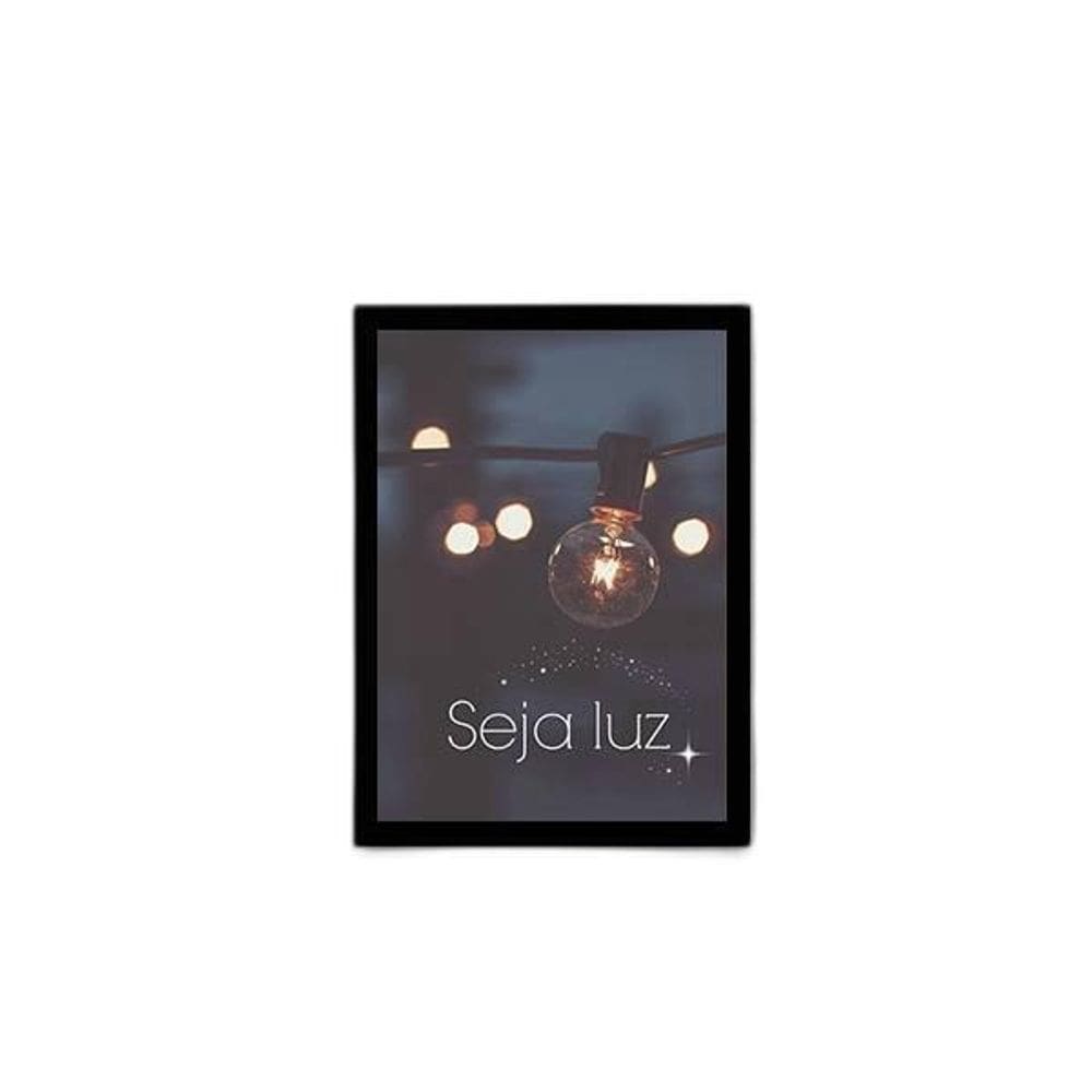 Quadro Fotografia Seja Luz 24X18Cm