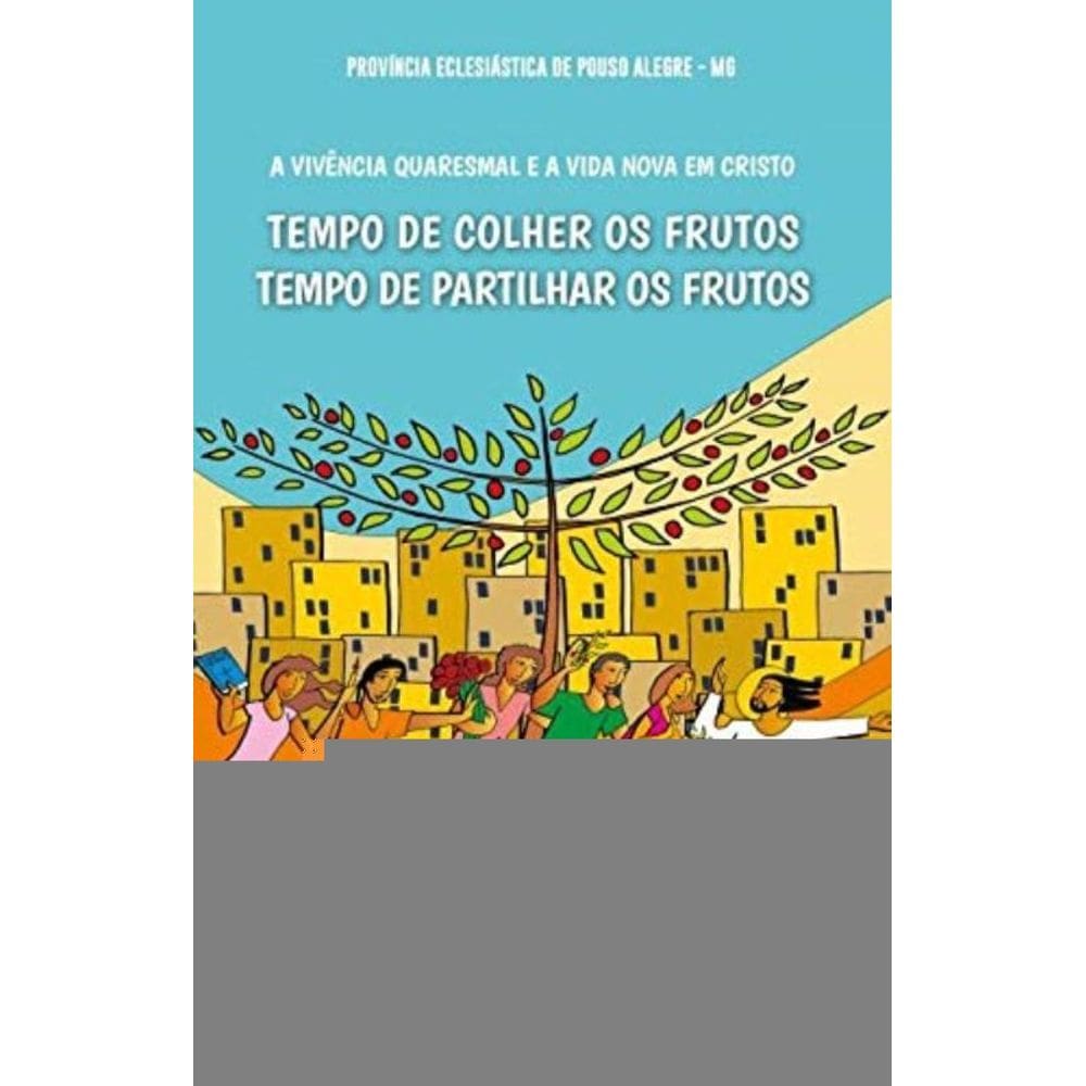 Vivencia Quaresmal E A Vida Nova Em Cristo,A