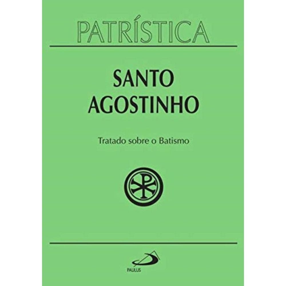 Patristica - Tratado Sobre O Batismo - Vol.42